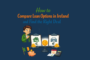 how to compare loan options