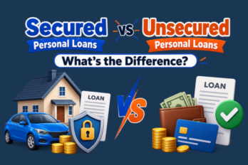 Secured vs Unsecured Personal Loans
