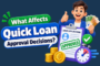 What Affects Quick Loan Approval